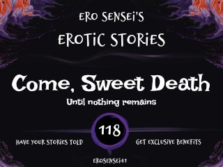 Come, Sweet Death (Erotic Audio for Women) [ESES118]